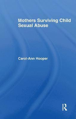Mothers Surviving Child Sexual Abuse 1