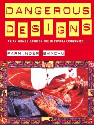 Parminder Bhachu - Dangerous Designs, Häftad