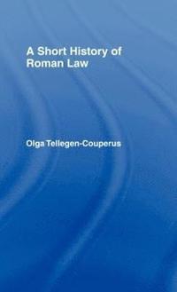 bokomslag A Short History of Roman Law
