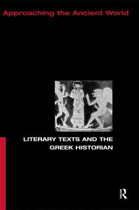 Christopher Pelling - Literary Texts and the Greek Historian, Häftad