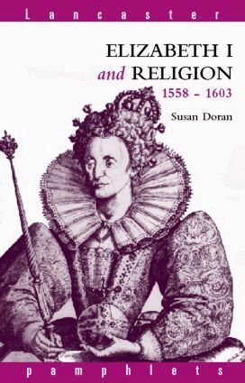 Susan Doran - Elizabeth I and Religion 1558-1603, Häftad