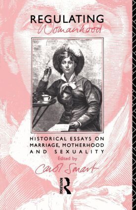Carol Smart - Regulating Womanhood, Häftad