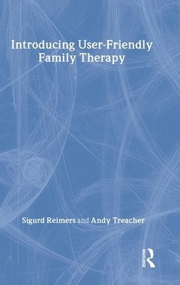 Introducing User-Friendly Family Therapy 1