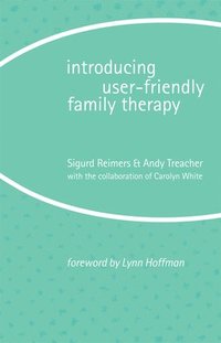 bokomslag Introducing User-Friendly Family Therapy