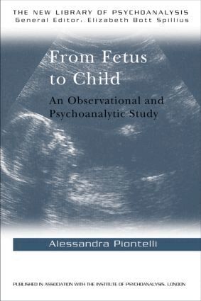 Alessandra Piontelli - From Fetus to Child, Häftad