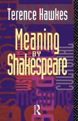 Meaning by Shakespeare 1