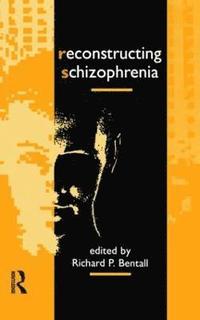 bokomslag Reconstructing Schizophrenia