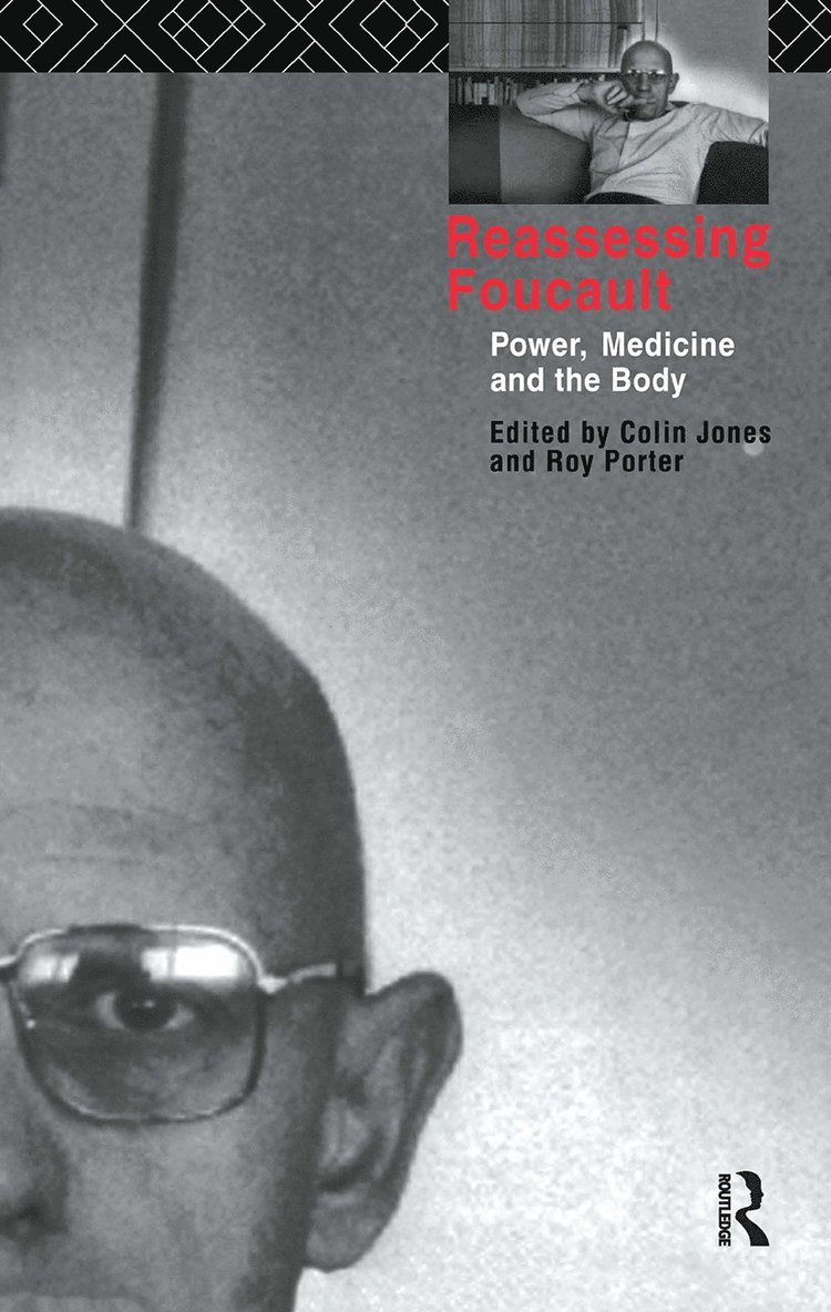 Colin Jones, Roy Porter - Reassessing Foucault, Inbunden