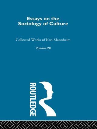 Karl Mannheim - Essays on the Sociology of Culture, Inbunden