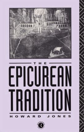 Howard Jones - Epicurean Tradition, Häftad