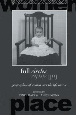 Cindi Katz, Janice Monk - Full Circles, Häftad