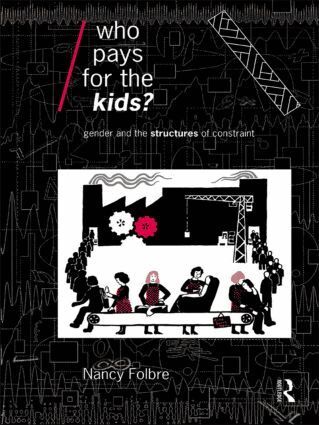 Nancy Folbre - Who Pays for the Kids?, Häftad