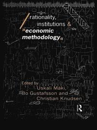 bokomslag Rationality, Institutions and Economic Methodology