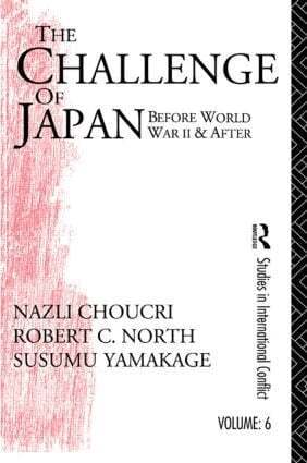 Nazli Choucri, Robert C. North, Susumu Yamakage - Challenge of Japan Before World War II, Inbunden