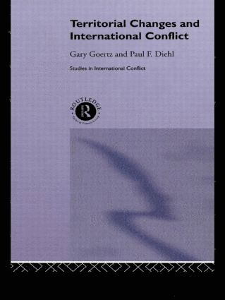 Paul Diehl, Gary Goertz - Territorial Changes and International Conflict, Inbunden