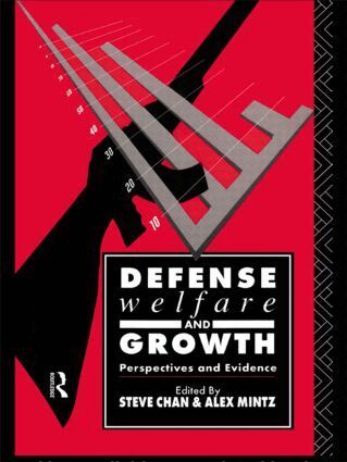 Steve Chan, Alex Mintz - Defense, Welfare and Growth, Inbunden