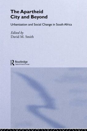 David M. Smith - Apartheid City and Beyond, Häftad