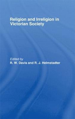 Religion and Irreligion in Victorian Society 1