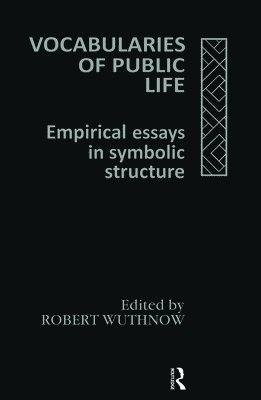 Robert Wuthnow - Vocabularies Of Public Life, Inbunden