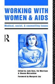 bokomslag Working with Women and AIDS: Medical, Social and Counselling Issues