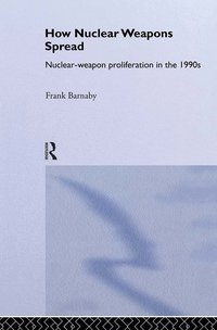 bokomslag How Nuclear Weapons Spread