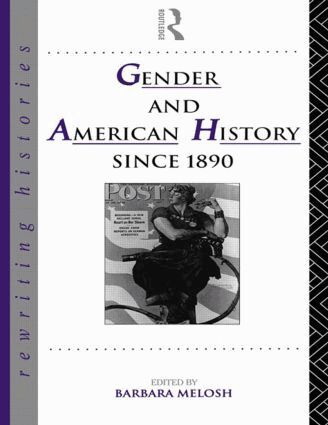 Barbara Melosh - Gender and American History Since 1890, Häftad
