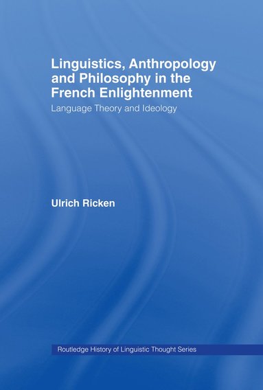 bokomslag Linguistics, Anthropology and Philosophy in the French Enlightenment