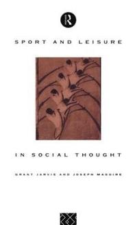 bokomslag Sport and Leisure in Social Thought