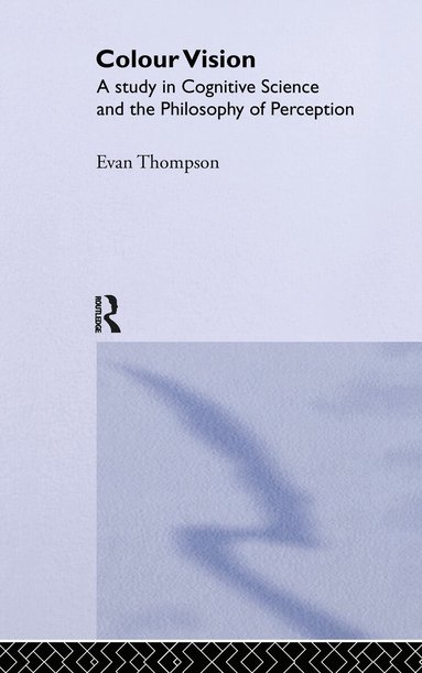 Evan Thompson - Colour Vision, Inbunden