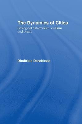 The Dynamics of Cities 1