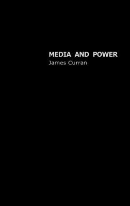 James Curran - Media and Power, Inbunden
