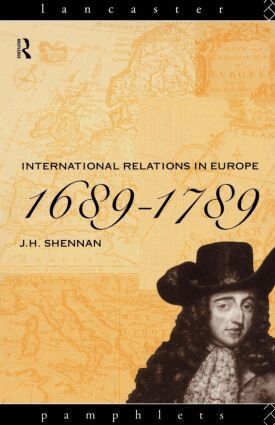 J.H. Shennan - International Relations in Europe, 1689-1789, Häftad