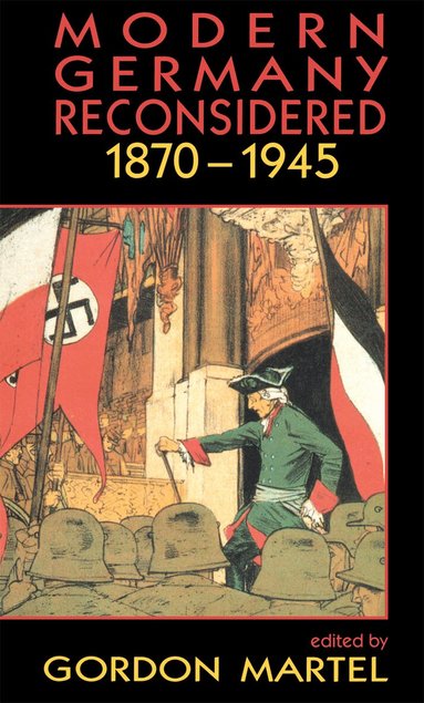 Gordon Martel - Modern Germany Reconsidered, Häftad