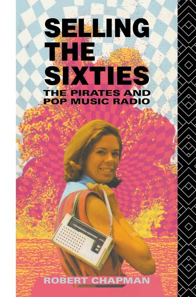 Robert Chapman - Selling the Sixties, Inbunden