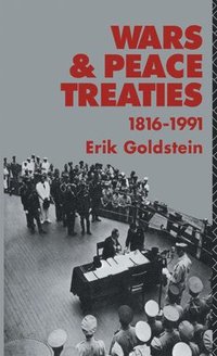 bokomslag Wars and Peace Treaties