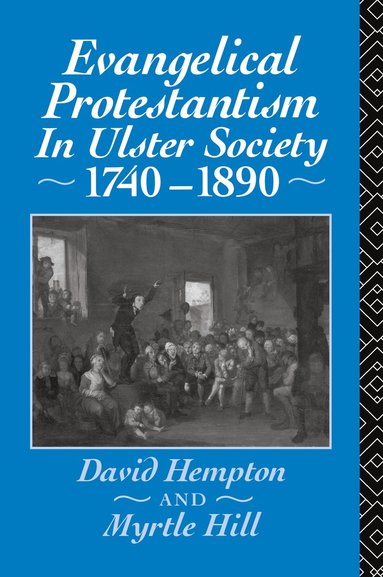 bokomslag Evangelical Protestantism in Ulster Society 1740-1890