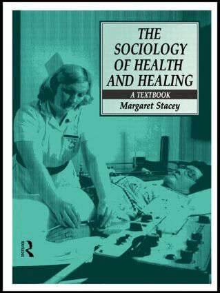 Margaret Stacey - Sociology of Health and Healing, Häftad
