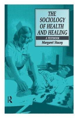 bokomslag The Sociology of Health and Healing