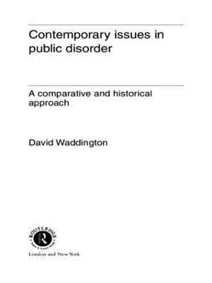 David Waddington - Contemporary Issues in Public Disorder, Inbunden