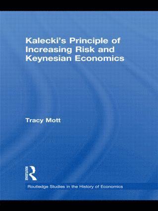 bokomslag Kalecki's Principle of Increasing Risk and Keynesian Economics