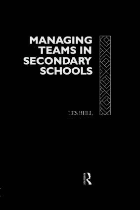 Managing Teams in Secondary Schools 1