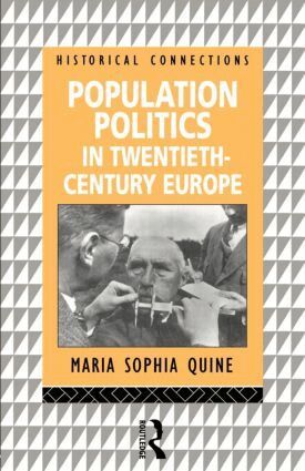 Maria-Sophia Quine - Population Politics in Twentieth Century Europe, Häftad
