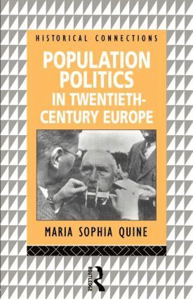 Maria-Sophia Quine - Population Politics in Twentieth Century Europe, Häftad