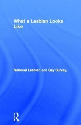 National Lesbian and Gay Survey - What a Lesbian Looks Like, Häftad