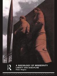 bokomslag A Sociology of Modernity