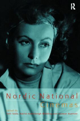 Gunnar Iverson, Astrid Soderbergh Widding, Tytti Soila - Nordic National Cinemas, Häftad