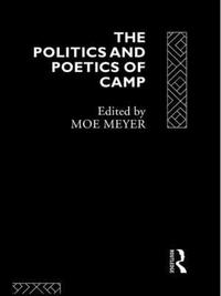 bokomslag The Politics and Poetics of Camp