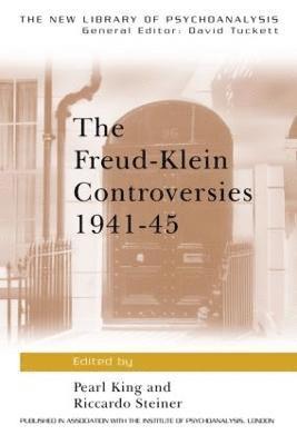 The Freud-Klein Controversies 1941-45 1