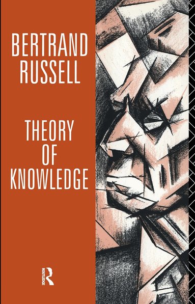 Bertrand Russell, Kenneth Blackwell, Elizabeth Ramsden Eames - Theory of Knowledge, Häftad