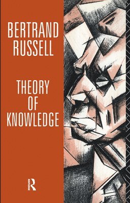 Bertrand Russell, Kenneth Blackwell, Elizabeth Ramsden Eames, Canada) Blackwell, Kenneth (McMaster University - Theory of Knowledge, Häftad